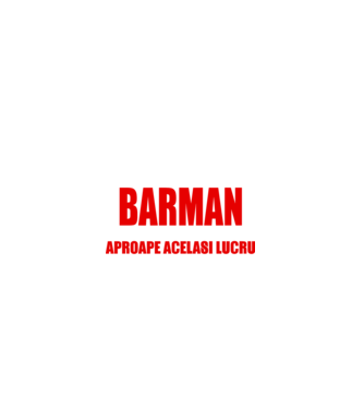 Poate că nu sunt un supererou, dar sunt BARMAN, ceea ce este aproape același lucru model negru pe tricou
