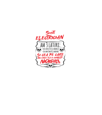 sunt electrician am 3 laturi model alb pe tricou