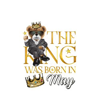 The king was born int MAY model alb pe tricou