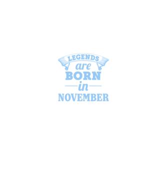 Legends are born in November model negru pe tricou