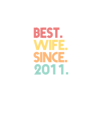 best wife since 2011 retro model negru pe tricou
