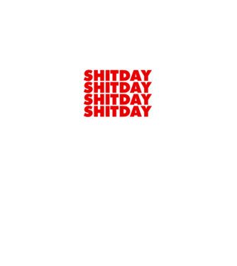 Shitday model negru pe tricou