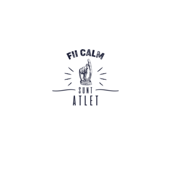Fii calm, sunt ATLET model alb pe tricou