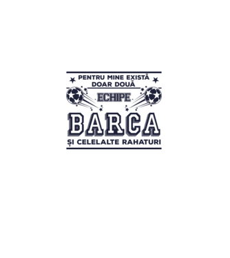 Pentru mine există doar două echipe, Barca și celelalte rahaturi model alb pe tricou