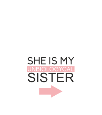 Unbiologycal Sister 01 model alb pe tricou