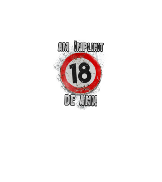 Am împlinit 18 de ani! model negru pe tricou