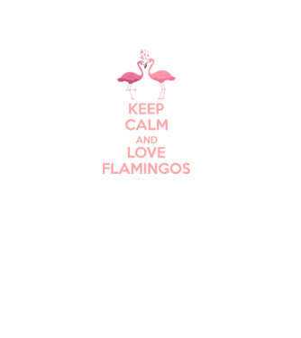 KEEP CALM and love flamingos pink model negru pe tricou