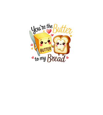 Butter to my Bread model alb pe tricou