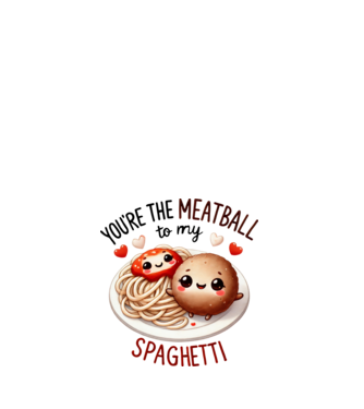 Meatball to my Spaghetti model alb pe tricou