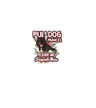 bulldog francez - picioare mici dragoste mare model alb pe tricou