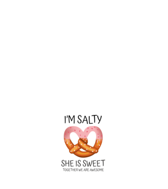 'I''m Salty She is sweet' model negru pe tricou