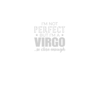 Not perfect, but VIRGO model negru pe tricou