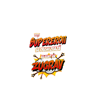 toți supereroii se deghizează, eu sunt un zugrav model alb pe tricou