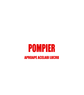 Poate că nu sunt un supererou, dar sunt POMPIER, ceea ce este aproape același lucru model negru pe tricou
