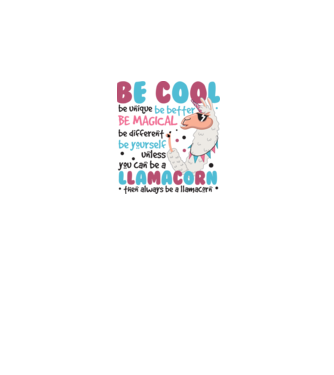 Always be a llamacorn model alb pe tricou
