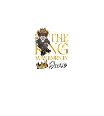 The king was born int JUNE model negru pe tricou