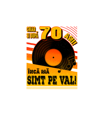 Încă mă simt pe val! 70 model alb pe tricou