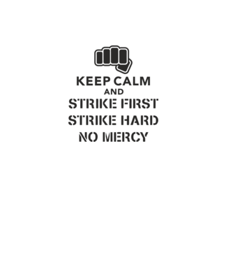 Keep calm and strike first cobra kai model alb pe tricou