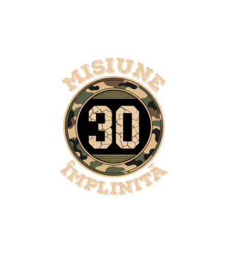 Misiune împlinită 30 model alb pe tricou