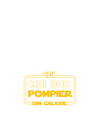 Cel mai bun pompier din galaxie model negru pe tricou