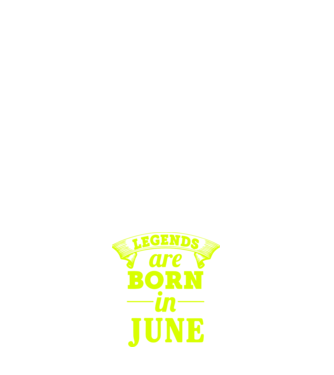 Legends are born in June model verde pe tricou
