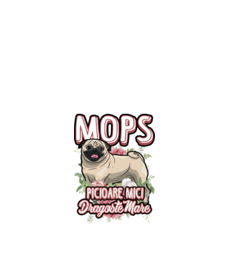 mops : picioare mici dragoste mare model alb pe tricou