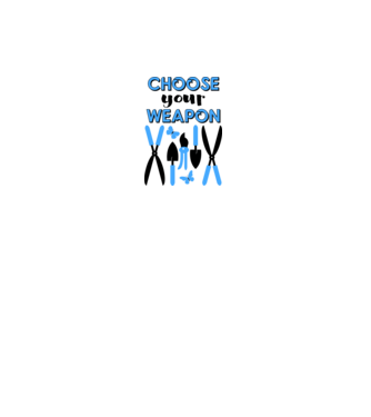 Choose your weapon model alb pe tricou