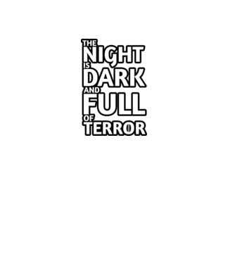 The night is dark and full of terror model gri pe tricou