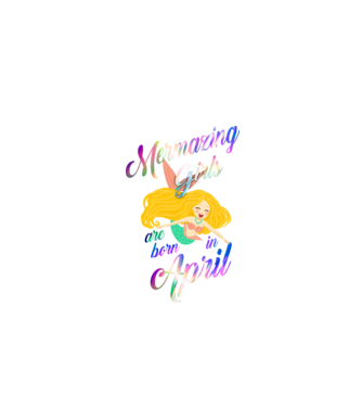 Mermazing girls are born in april model negru pe tricou