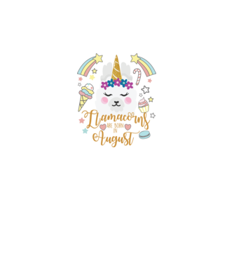 Llamacorns are born in August model alb pe tricou