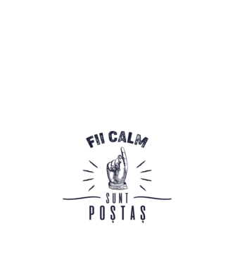 Fii calm, sunt poștaș model nisipiu pe tricou