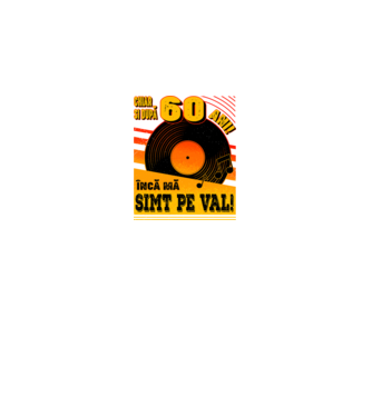 Încă mă simt pe val! 60 model negru pe tricou