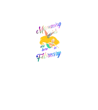 Mermazing girls are born february model negru pe tricou