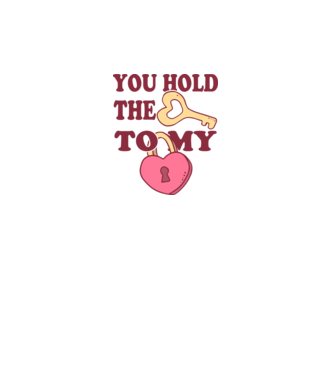 you hold the key to my heart model alb pe tricou