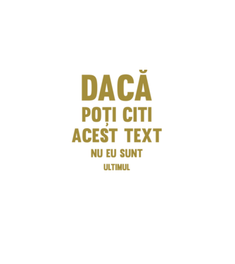 Dacă poți citi acest text, nu eu sunt ultimul model alb pe tricou