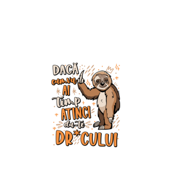 Dacă cumva ai timp, dute dr*cului! model negru pe tricou