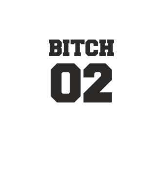 Bitch 02 model alb pe tricou