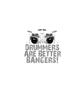 Drummers are better bangers model negru pe tricou