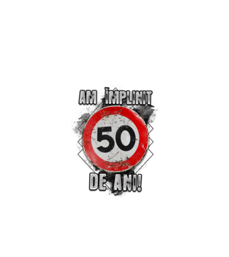 Am împlinit 50 de ani! model alb pe tricou