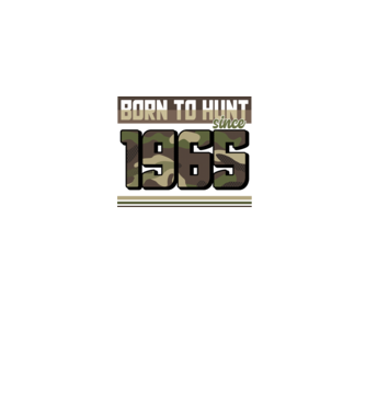 Born to hunt since 1965 model negru pe tricou