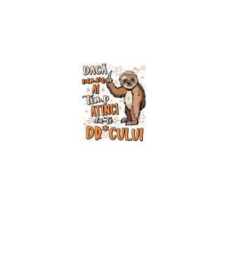 Dacă cumva ai timp, dute dr*cului! model negru pe tricou