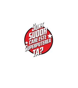 sunt sudor, care este superputerea ta? model roșu pe tricou