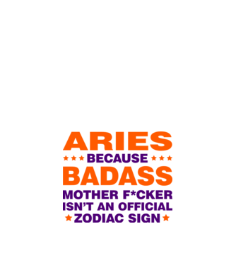 Badass zodiac ARIES model alb pe tricou