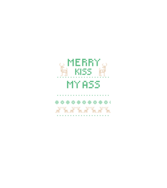 Merry kiss my ass ugly sweater model  pe tricou