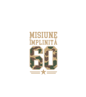 Misiune împlinită 60 model negru pe tricou