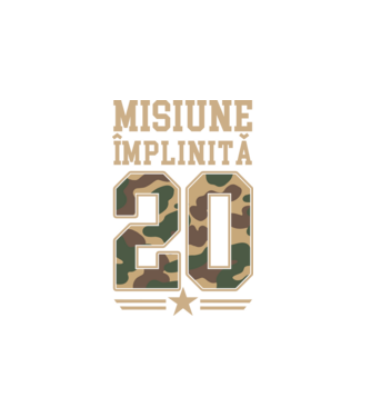 Misiune împlinită 20 model alb pe tricou