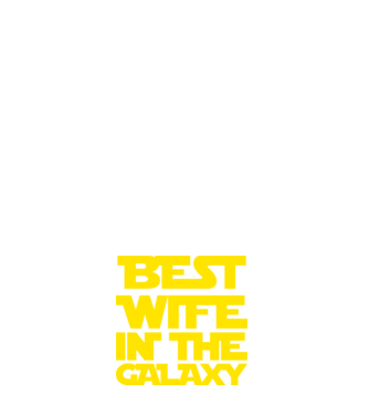 best wife in the galaxy model alb pe tricou