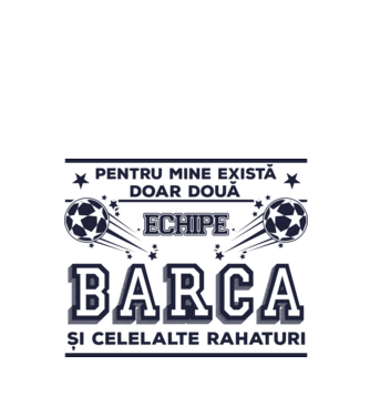 Pentru mine există doar două echipe, Barca și celelalte rahaturi model alb pe tricou