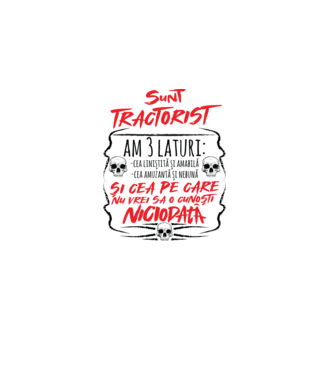 sunt tractorist, am 3 laturi model gri pe tricou