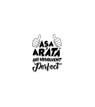 Așa arată un absolvent perfect model alb pe tricou